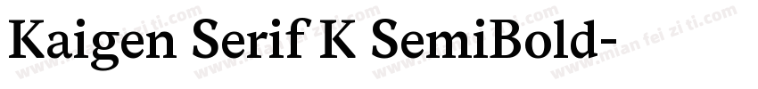 Kaigen Serif K SemiBold字体转换